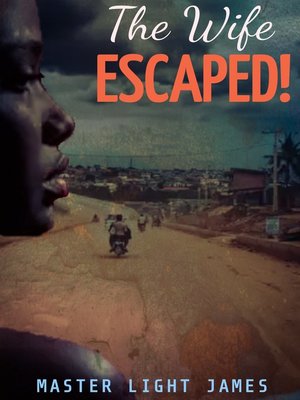 cover image of The Wife Escaped!
